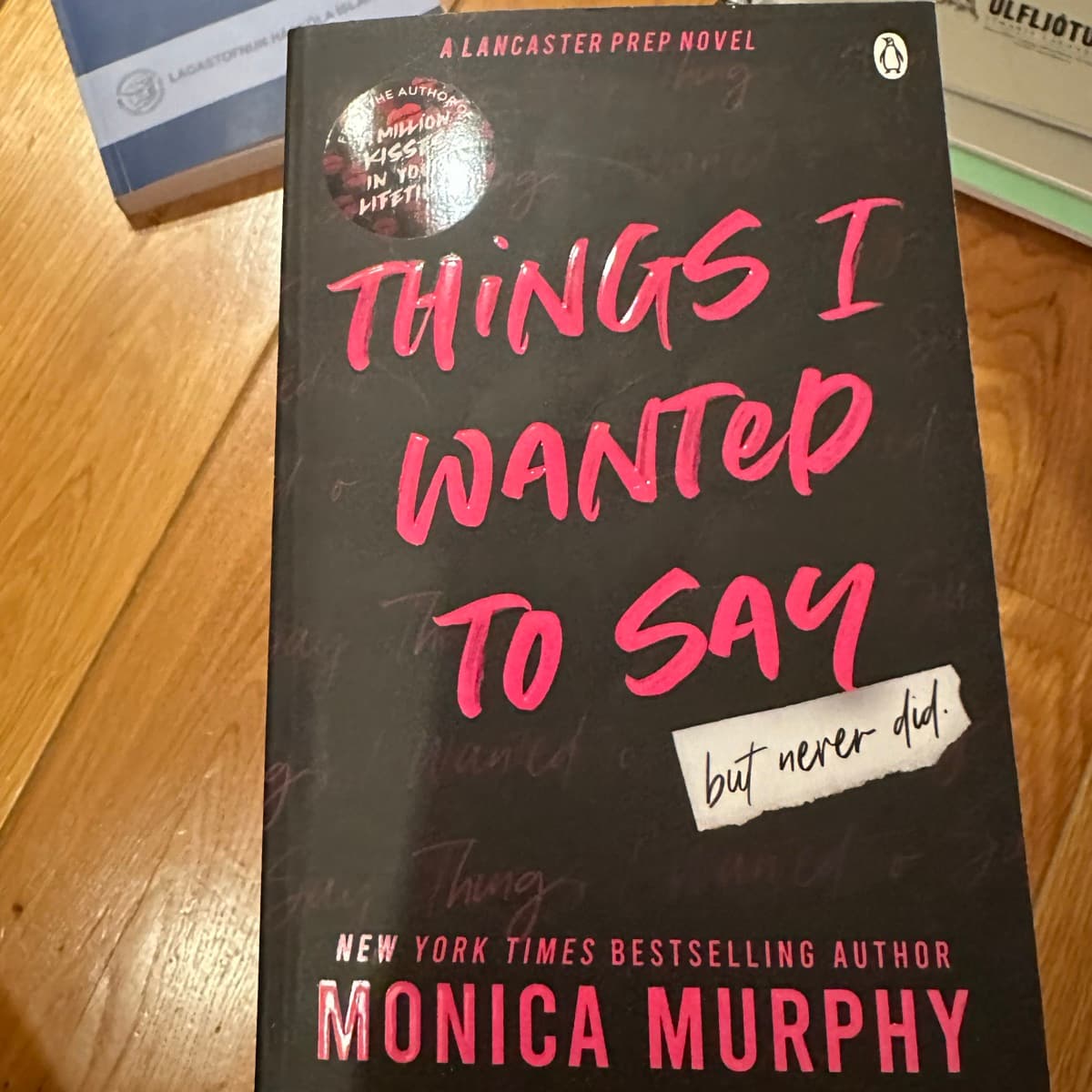 Things I Wanted to Say eftir Monica Murphy