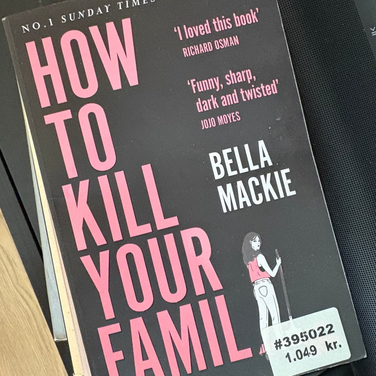 How To Kill Your Family eftir Bella Mackie